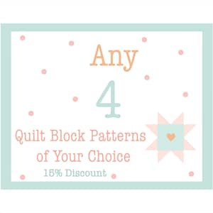 Choose Your Own Quilt Block Pattern Set - 15% set discount - Pick any 4 single Burlap and Blossom Patterns digital PDF quilt block patterns