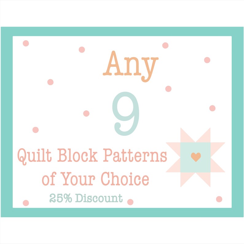 Choose Your Own Quilt Block Pattern Set 25% set discount Pick any 9 single Burlap and Blossom Patterns digital PDF quilt block patterns image 1