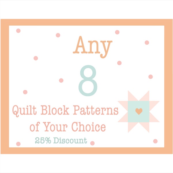 Wählen Sie Ihr eigenes Quilt-Block-Muster-Set - 25% Set-Rabatt - Wählen Sie 8 einzelne Sackleinen- und Blüten-Muster digitale PDF-Quilt-Block-Muster