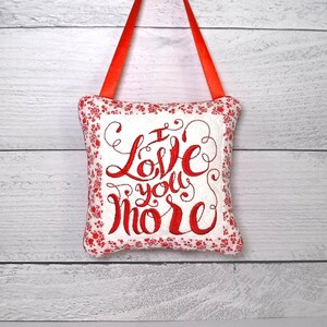 Embroidered 'I Love You More' Door Knob Hanger - Handmade