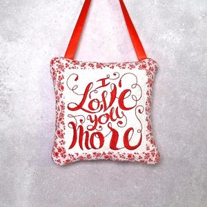 Embroidered 'I Love You More' Door Knob Hanger - Handmade