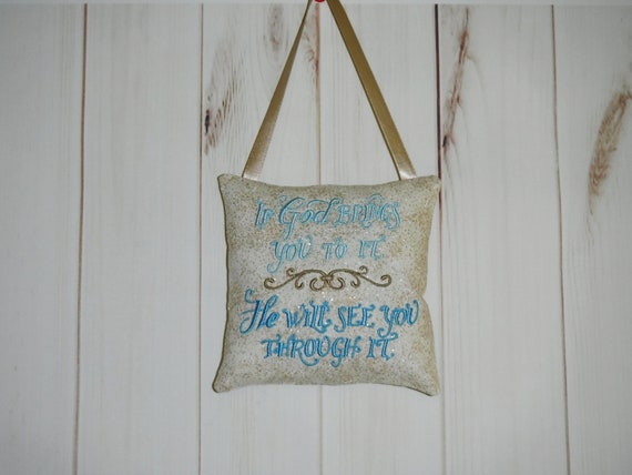 God Brings You Through It Embroidered Door Knob Hanger Etsy