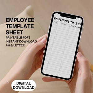May include: A smartphone displays an employee time sheet template. The screen shows a grid with columns for date, activity, and start/end time. Text on the phone reads "EMPLOYEE TIME SHEET". Additional text includes "EMPLOYEE TEMPLATE SHEET" and "DIGITAL DOWNLOAD".