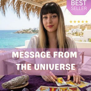 May include: A person with black and blonde hair is seated at a table with tarot cards, a sage bundle, and crystals. The text "MESSAGE FROM THE UNIVERSE" is displayed. A "BEST SELLER" badge is visible.