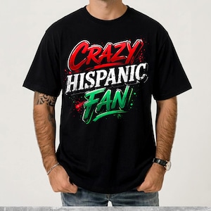 Comfort Colors® Crazy Hispanic Fan T-shirt ,Proud Latino Pride, Funny Basketball Meme Shirt