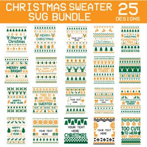 Könnte beinhalten: Eine Sammlung von 25 Weihnachtspullover-Designs in Grün, Orange und Weiß. Die Designs enthalten Texte wie "Merry Christmas", "Happy Holidays" und "Happy New Year" sowie festliche Grafiken wie Bäume, Rentiere und Lebkuchenmänner. Oben steht "Christmas Sweater SVG Bundle".
