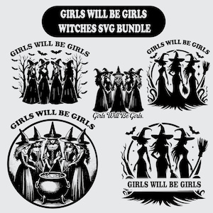 Puede incluir: Un paquete SVG en blanco y negro con ilustraciones de brujas. Los diseños incluyen brujas en varias poses, con murciélagos, árboles y calderos. El texto incluye "Girls Will Be Girls" y "Witches SVG Bundle".