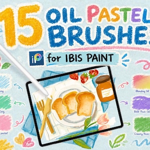 Könnte beinhalten: Eine digitale Grafik mit dem Text 15 OIL PASTEL BRUSHES for IBIS PAINT. Das Bild zeigt einen Tablet-Bildschirm mit einer Frühstücksillustration aus Toast, Marmelade und Besteck sowie verschiedene Ölpastell-Texturproben und Beschriftungen.