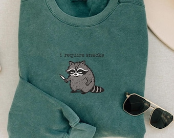 Comfort Colors® I Require Snacks Embroidered Sweatshirt | Funny Raccoon Sweatshirt | Cozy Fall Shirt | Cute Embroidery Gift for Her Him