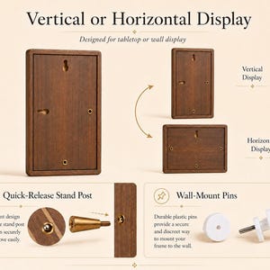 May include: A rectangular dark wood frame featuring keyhole slots for vertical or horizontal wall mounting. Includes a detachable gold-toned metal stand post with a ball-detent mechanism and white plastic wall-mount pins for secure installation.
