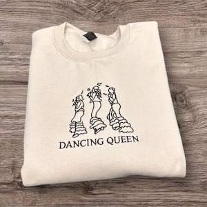 Embroidered dancing queen sweatshirt, hoodie, music hoodie, song title sweatshirt, gift for women, ladies fashion. Crew neck jumper.