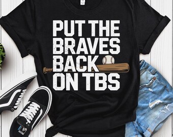 Put The Braves Back On TBS Shirt, Retro Baseball Quote, Funny Atlanta Braves Fan Shirt, Vintage MLB Saying, Classic Sports Broadcast Design
