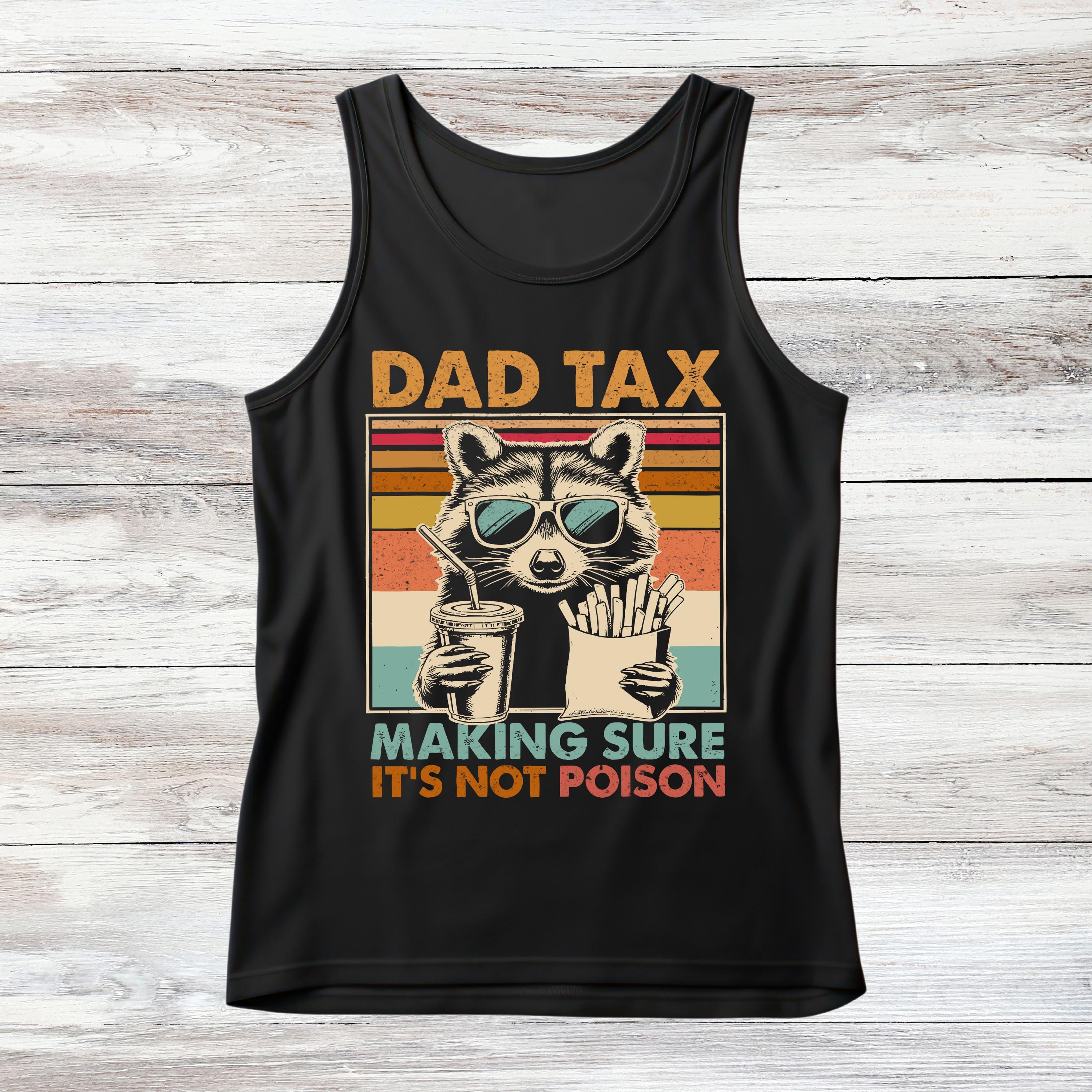 Dad Tax Making Sure It's Not Poison Svg Png Fathers Day Png Svg,  Dad Tax Png Svg, Fathers Day Png, Humorous Png, Taxation Png, dad tax dtf