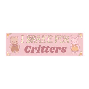 Cute I Brake for Critters magnetische bumpersticker, Y2K-bumpermagneet, kawaii, konijntje, Coquette-bumpermagneet, Y2K-magneet, cadeaus dierenliefhebber