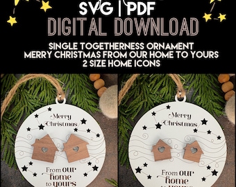 Merry Christmas | From our home to yours | Single Togetherness Ornament/Round| SVG & PDF | Glowforge and Laser Cutting, Neighbor gift