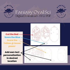 May include: A digital download of three oval-shaped fantasy designs. The design includes a crescent moon, clouds, stars, and a whimsical creature. The instructions indicate to cut the red lines, score the blue lines, and score the yellow lines at a lesser power. The text "Fantasy Oval Set" and "Digital Download: SVG/PDF" is included in the image.