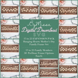 13-25 Member Hanging Hearts Mother's Day Frame Set | 50+ Custom Frames | SVG| Glowforge and Laser Cutting