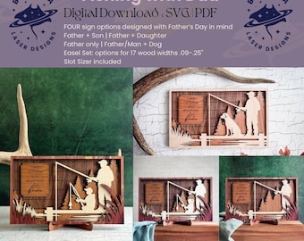 May include: A set of four laser cut wood signs featuring a father and child fishing. The signs are available in different configurations, including father and son, father and daughter, father and dog, and father alone. The signs are designed for Father's Day and include the text "Dad, I'd follow you anywhere".