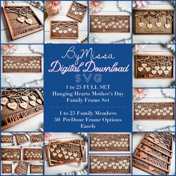 FULL 1-25 Member Hanging Hearts Mother's Day Frame Set | 50+ Custom Frames | SVG| Glowforge and Laser Cutting