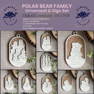 May include: A collection of laser-cut wooden polar bear ornaments and signs. The designs include family configurations with cubs and adult bears, with options for personalization. The text on the ornaments includes "Polar Bear Family", "Teddy", and "The Parkers 2025".