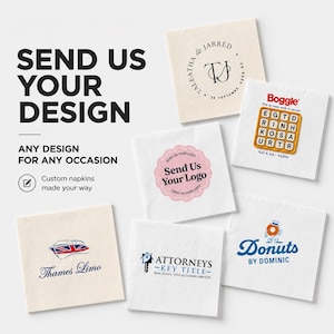 May include: Six square paper napkins featuring various custom printed designs including a Boggle game board, a Thames Limo boat logo, an Attorneys Key Title logo, a Donuts by Dominic graphic, a circular wedding monogram, and a Send Us Your Logo emblem.