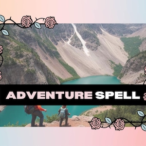 Puede incluir: Dos personas caminan por una cresta de montaña con vistas a un lago turquesa. El texto "Adventure Spell" se muestra en una pancarta negra.