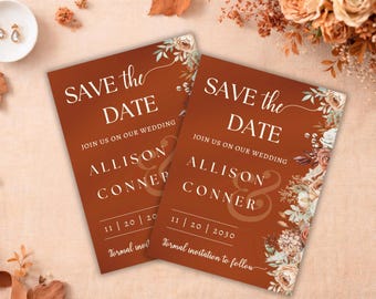 May include: Two rectangular wedding save the date cards with a burnt orange background. The text reads SAVE THE DATE, JOIN US ON OUR WEDDING, ALLISON CONNER, 11 | 20 | 2030, and Formal invitation to follow. Floral illustrations decorate the corners.