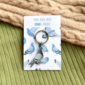 You Are One Cool Dude - Pigeon Charm Keyring (racing pigeon, pet bird)