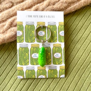 I Think You’re Kind Of A Big Dill! - Pickle Gherkin Charm Keyring