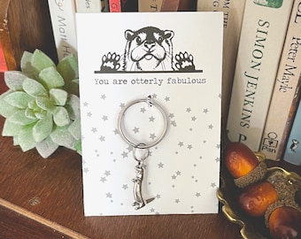 You Are Otterly Fabulous - Silver Otter Keyring