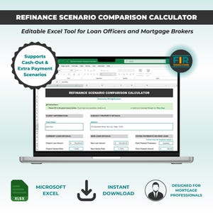 Może przedstawiać: Laptop z kalkulatorem porównawczym scenariuszy refinansowania w programie Microsoft Excel. Ekran pokazuje arkusz kalkulacyjny z polami na informacje o kliencie i szczegóły pożyczki. Obraz zawiera tekst "Supports Cash-Out & Extra Payment Scenarios".