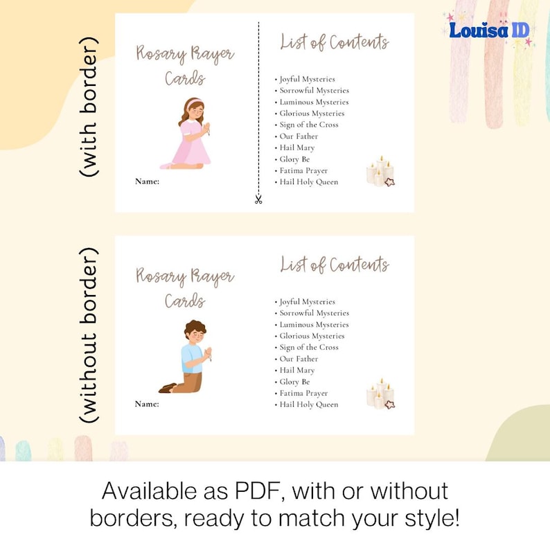May include: Two printable Rosary Prayer Cards, one with and one without borders, featuring illustrations of children praying. The cards include a list of contents and the text "Rosary Prayer Cards". The text "Available as PDF, with or without borders, ready to match your style!" is also included.