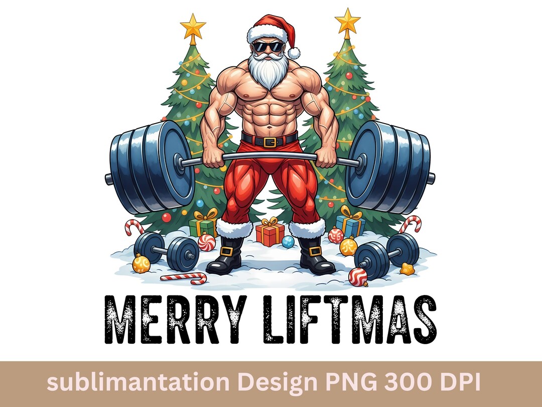 Funny Liftmas Santa PNG: Gym Christmas Sublimation Design - Etsy