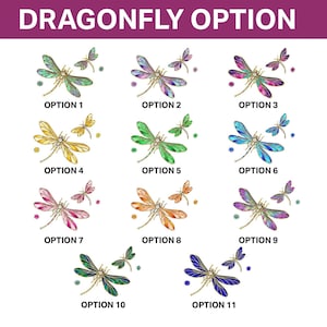 May include: A graphic featuring eleven dragonfly designs in various colors, each with a larger dragonfly and two smaller ones. The text "DRAGONFLY OPTION" is at the top, with each design labeled "OPTION" followed by a number.