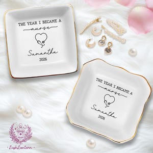 The Year I Became a Nurse Jewelry Tray,Gift For Nursing Students,Graduation Gift,Nurse Milestone, Keepsake for Healthcare Workers,New RN LPN
