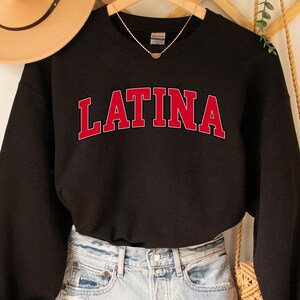 Latina Sweatshirt, Latina Shirt, Chula Shirt, spanish shirt, Latina Feminist shirt, Latina power, Latina shirt, Spanish shirts