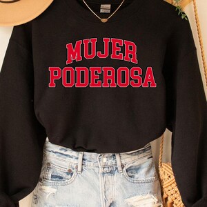 Mujer Poderosa Sweatshirt, Latina Shirts, Chula Shirt, spanish shirt, Latina Feminist shirt, Latina power, Latina shirt, Spanish