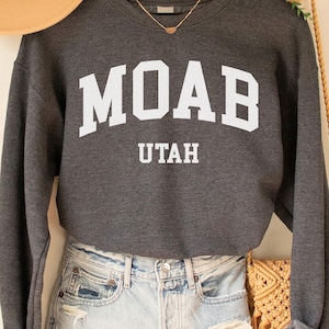 Moab Sweatshirt, Moab Utah, Utah Shirt,Utah Tshirt, Utah T Shirt, Utah Gifts, Utah Vintage Tee, UT State Shirt, Utah State Gift