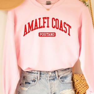 Amalfi Coast Sweatshirt, Amalfi Coast,Amalfi Shirt, Positano, Italy shirt, Capri travel, Amalfi Coast Shirt, Italy Vacation Shirt, Italia