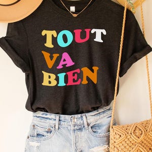 Tout va bien Tee, French Shirt, French Saying Shirt, Shirts With Saying, Shirts For Women, Cute Shirt Women