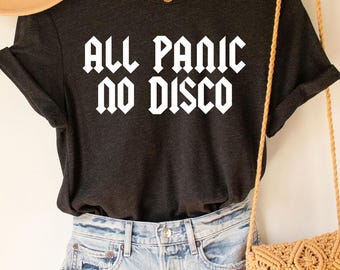 All panic no disco Tee,  Panic Disco Shirt, Emo Shirt, Scene Shirt, Anxiety tshirt, Funny Introvert Shirt, Emos not Dead, Not A Phase