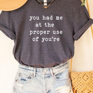 Funny Grammar Shirt, Shirt With Saying, Humorous T Shirt, Funny T-Shirt, Sarcastic Tee, Funny Shirt, Sarcasm Quotes