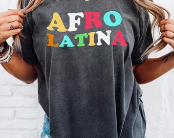 Camiseta Afro Latina Comfort Colors, camiseta Latina, camiseta Afro Latina, camisetas Latina, camiseta Chula, camiseta española, Latina