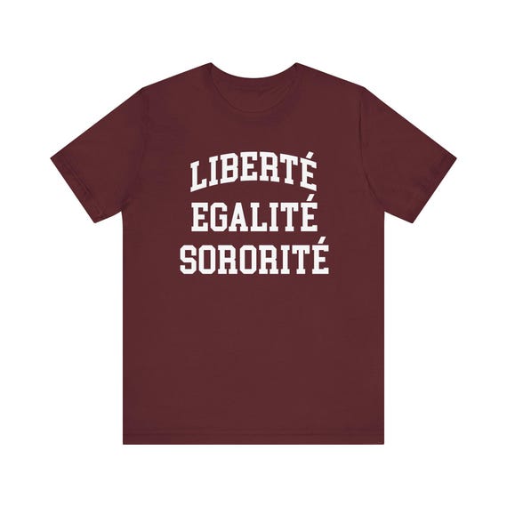 Liberte Tee, Egalite, Femme, Equality, Freedom, French T-shirt