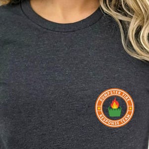 Dumpster Fire Response Team Shirt: Chaos Coordinator Tshirt
