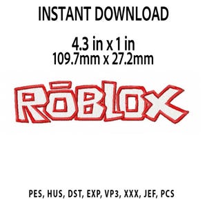 May include: A red and white embroidered "ROBLOX" logo, with the text "INSTANT DOWNLOAD" above it. The dimensions are listed as 4.3 inches by 1 inch (109.7mm x 27.2mm). Below the logo are file format abbreviations.