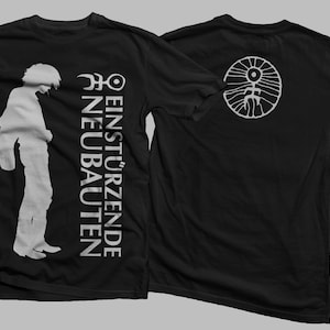 D2D Delivery - New D T G printed T-shirt - Einstürzende Neubauten - size- S,M,L,XL,2-3-4-5-6-7XL