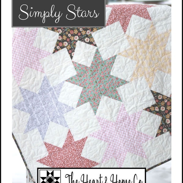 May include: A quilt pattern featuring a patchwork of stars in various floral and gingham prints. The quilt is titled "Simply Stars" and is designed by The Heart & Home Co. The pattern number is HNH209.