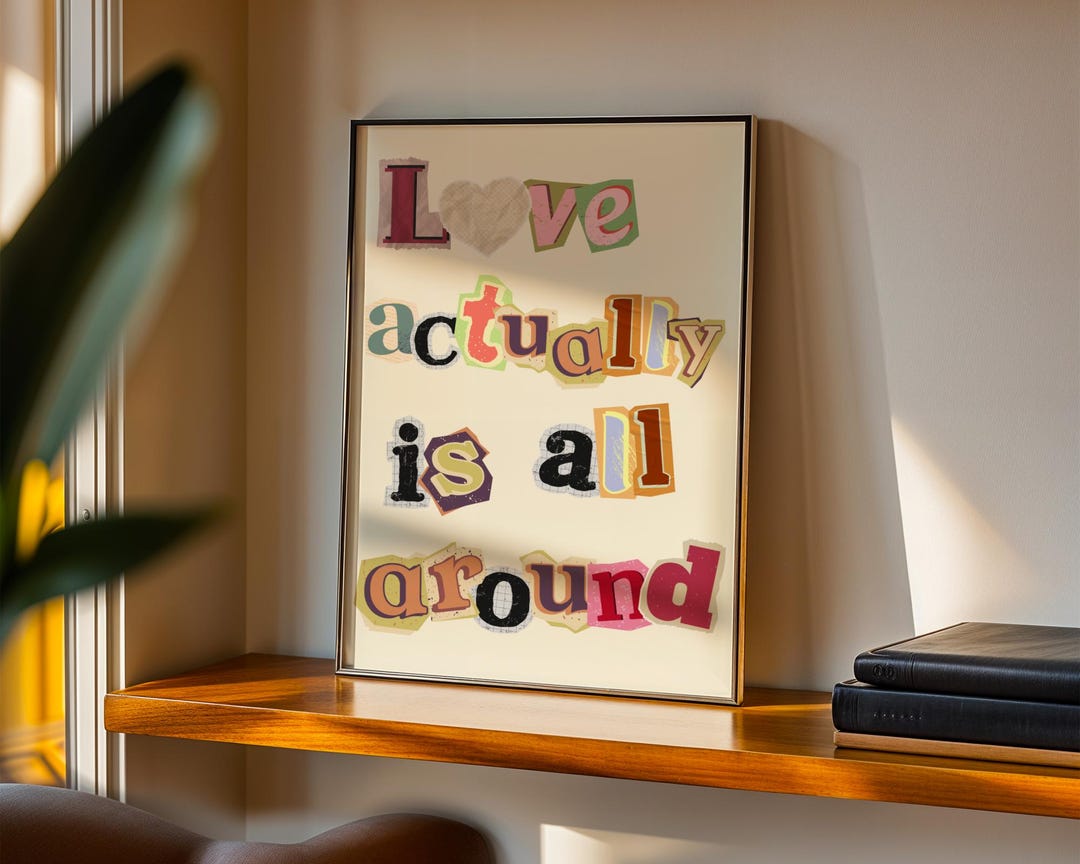 Love Actually is All Around - Magazine Print Wall Art - Cut Out Letters ...