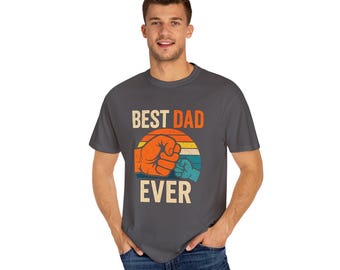 Best Dad Ever T-Shirt, Father&#39;s Day Gift, Father&#39;s Day Shirt, Dad Tee, Father&#39;s Day Present
